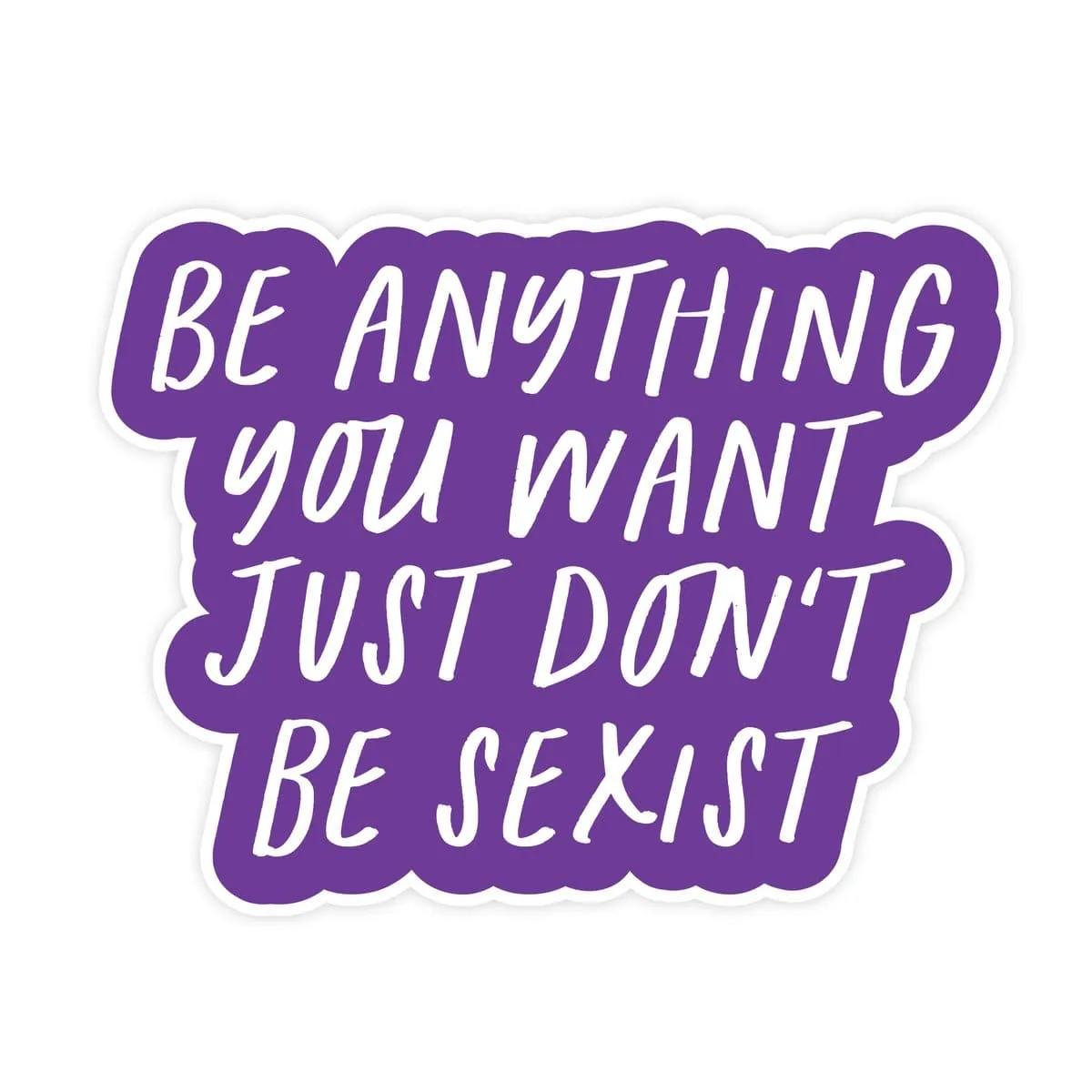 Don't be Sexist | Sticker