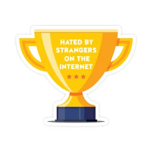 Hated by Strangers on The Internet | Sticker
