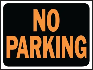 Hy-Ko Hy-Glo Series 3012 Identification Sign, Rectangular, NO PARKING, Fluorescent Orange Legend, Black Background :EA: QUANTITY: 10